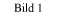 Bild 1